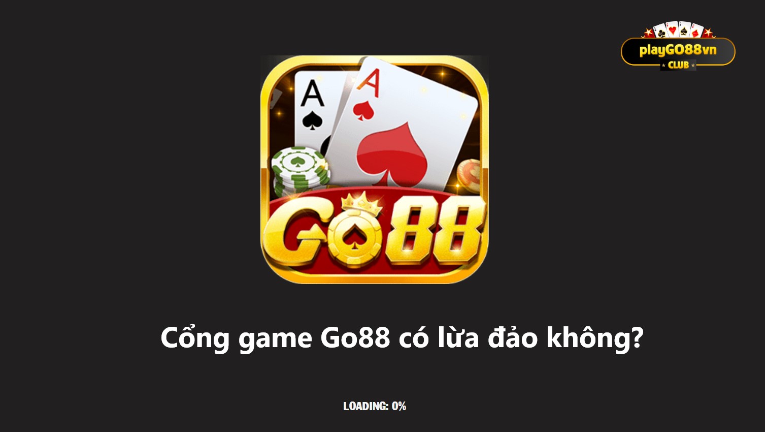 Sự thật về cổng game Go88
